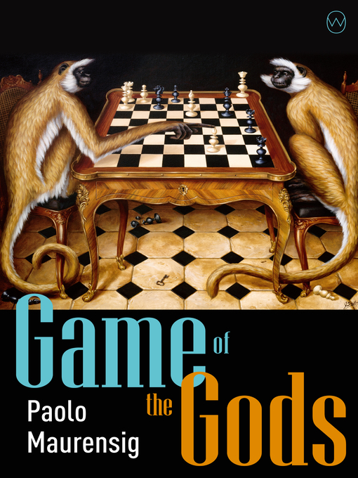 Title details for Game of the Gods by Paolo Maurensig - Available